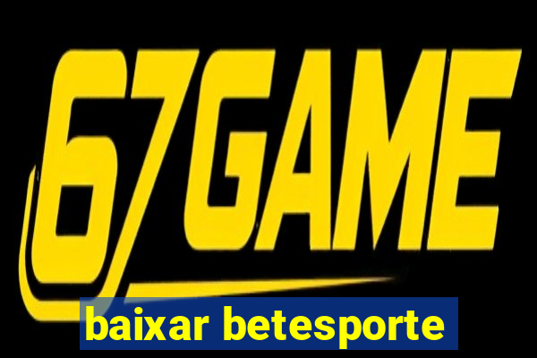 baixar betesporte